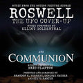 Roswell the Ufo Cover-Up - Communion / Music From: Roswell: The UFO Cover-Up / Communion (Music From the Motion Picture Scores) - CD