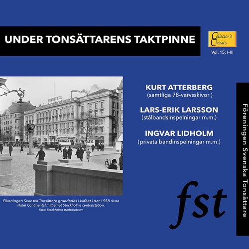 Atterberg: Under Tonsattarens Taktpinne  ( CD )