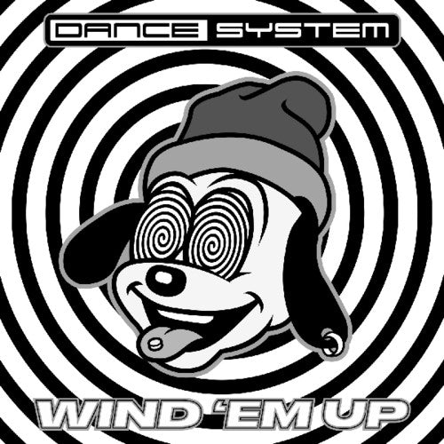 Dance System: Wind Em Up - Vinyl
