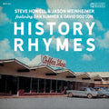 Steve Howell & Jason Weinheimer: History Rhymes  ( CD )