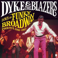 Dyke & The Blazers - Down On Funky Broadway: Phoenix 1966-1967 ( VINYL )