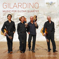 Gilardino / Quartetto Santorsola: Music for Guitar Quartet  ( CD )