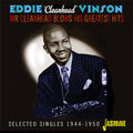 Eddie Vinson Cleanhead: Mr Cleanhead Blows His Greatest Hits: Selected Singles 1944-1950  ( CD )