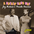 McShann, Jay / Bowman, Priscilla: Rockin' Good Way, 1955-1959  ( CD )