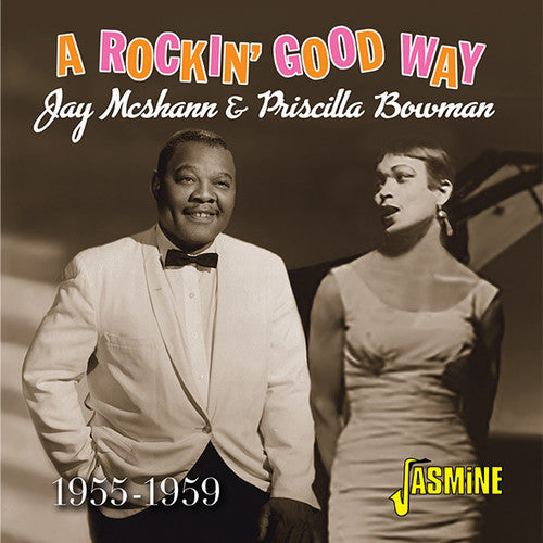 McShann, Jay / Bowman, Priscilla: Rockin' Good Way, 1955-1959  ( CD )
