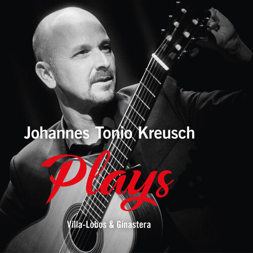 Johannes Tonio Kreusch: PLAYS Villa-Lobos & Ginastera  ( CD )