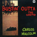 Carlos Malcolm: Bustin Outta the Ghetto - CD
