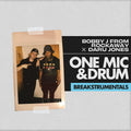 Bobby J From Rockaway / Daru Jones: One Mic and Drum Breakstrumentals - Vinyl