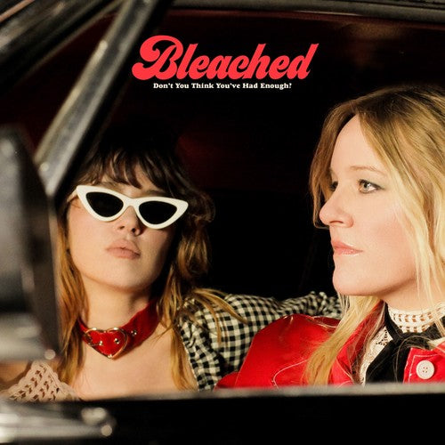 Bleached: Don't You Think You've Had Enough? - CASSETTES