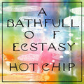 Hot Chip: Bath Full Of Ecstasy - CD