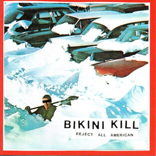 Bikini Kill: Reject All American - VINYL