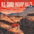 Ill Sugi: Warp Haze - CASSETTES