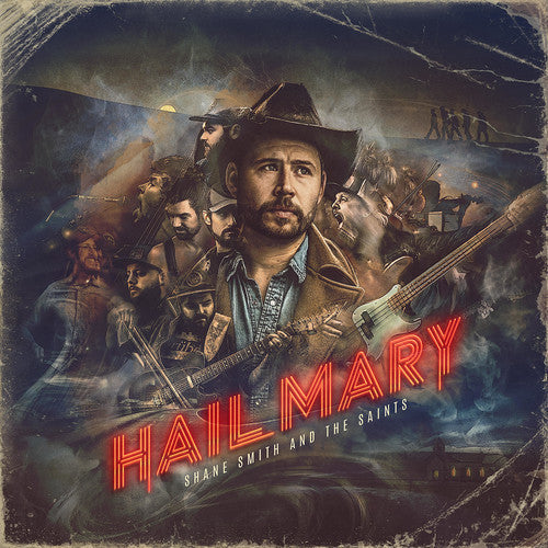 Shane Smith & the Saints: Hail Mary  ( CD )