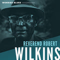Reverend Robert Wilkins: Worried Blues - Vinyl
