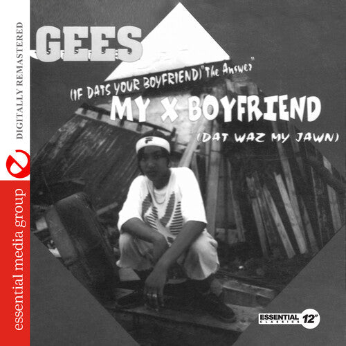 Gees: My X Boyfriend (Dat Waz My Jawn) (Digitally Remastered)  ( CD )
