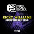 Ricky Williams: Discotheque Soul - CD