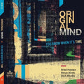 Original Mind: You Know When It's Time - CD