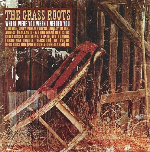 The Grass Roots: WHERE WERE YOU WHEN I NEEDED YOU - CD