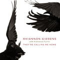 Rhiannon Giddens: They're Calling Me Home - Vinyl