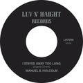 Manuel B. Holcolm: I Stayed Away Too Long / Kick Out (Instrumental) - 7-INCH SINGLE