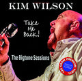 Kim Wilson: Take Me Back - Vinyl