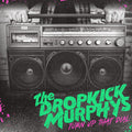 Dropkick Murphys: Turn Up That Dial - VINYL
