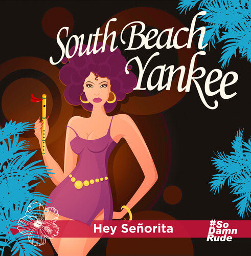 South Beach Yankee: Hey Senorita - CD