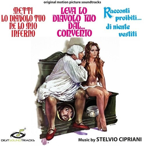 Stelvio Cipriani: Metti Lo Diavolo Tuo Ne Lo Mio Inferno / Leva Lo Diavolo Tuo Dal…Convento / Racconti Proibiti…Di Niente Vestiti (Original Soundtracks) - CD