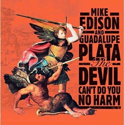 Edison, Mike / Guadalupe Plata: The Devil Can't Do You No Harm - Vinyl