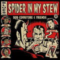 Bob Corritore & Friends: Spider In My Stew  ( CD )