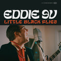 Eddie 9V: Little Black Flies  ( CD )