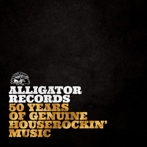 Various Artists - Alligator Records 50 Years Of Genuine Houserockin’ Music ( VINYL )