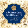 Guttler Blechblaserensemble Ludwig Guttler: Sachsische Weihnacht  ( CD )