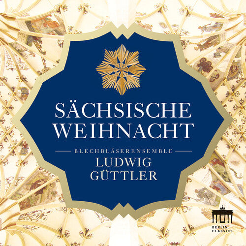 Guttler Blechblaserensemble Ludwig Guttler: Sachsische Weihnacht  ( CD )