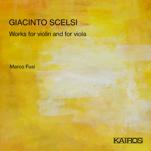 Marco Fusi: Giacinto Scelsi: Works For  ( CD )