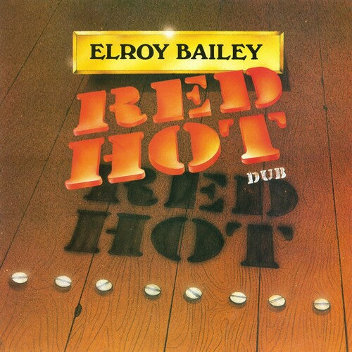 Elroy Bailey: Red Hot Dub - VINYL
