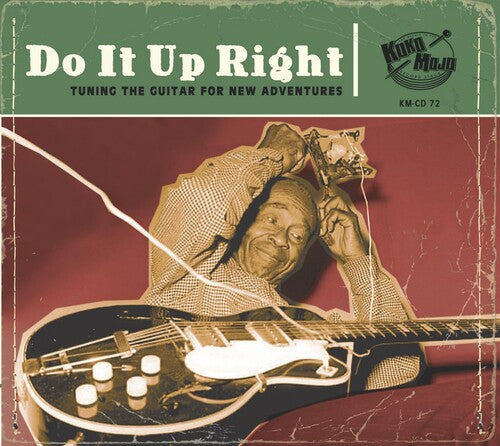 Various Artists: Do It Up Right: Tuning The Guitar For New Adventures (Various Artists)  ( CD )