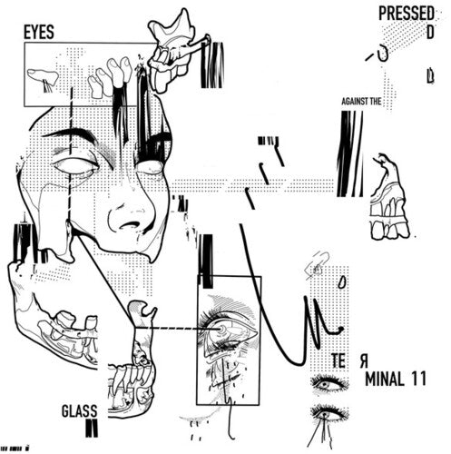 Terminal 11: Eyes Pressed Against The Glass - Vinyl