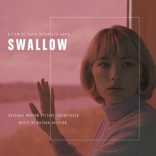 Nathan Halpern: Swallow (Original Motion Picture Soundtrack) - CD