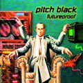 Pitch Black: Futureproof - Vinyl