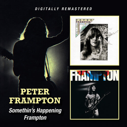 Peter Frampton: Somethin's Happening / Frampton - CD