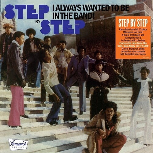 Step by Step - I Always Wanted To Be In The Band ( VINYL )