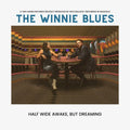 Winnie Blues: Half Wide Awake But Dreaming - Vinyl