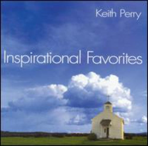 Keith Perry: Inspirational Favorites  ( CD )