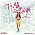 To All the Boys: Always & Forever (Netflix Film): To All the Boys: Always and Forever (Music From the Netflix Film) - VINYL
