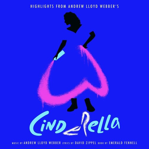 Andrew Lloyd Webber: Highlights from Andrew Lloyd Webber's Cinderella - CD