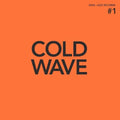 Soul Jazz Records Presents: Cold Wave #1 - Vinyl
