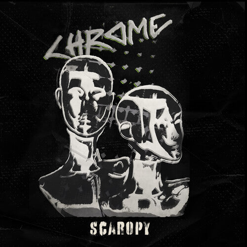 Chrome - Scaropy ( VINYL )