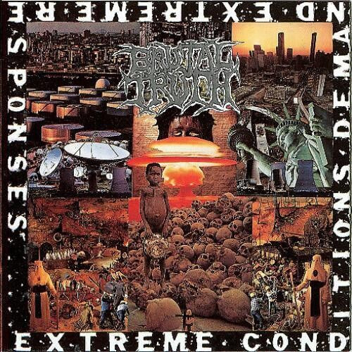 Brutal Truth - Extreme Conditions Demand Extreme Responses ( VINYL )