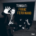 Franz Ferdinand - Tonight ( VINYL )